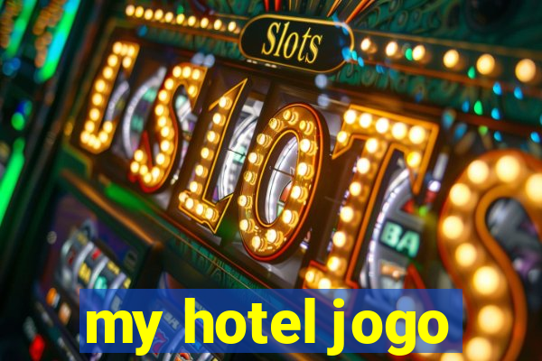 my hotel jogo